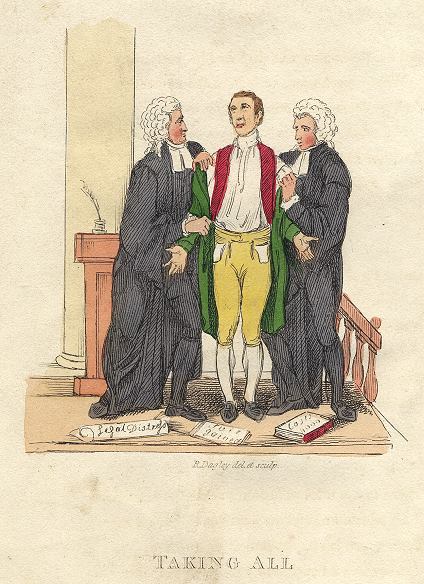 Taking All, (lawyers, legal), Richard Dagley caricature, 1821