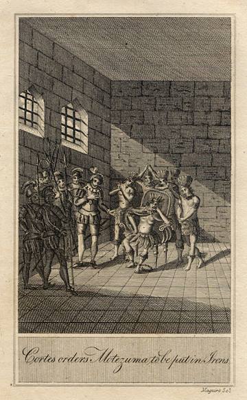 Mexico, Cortes orders Montezuma to be put in Irons (in 1519), 1814