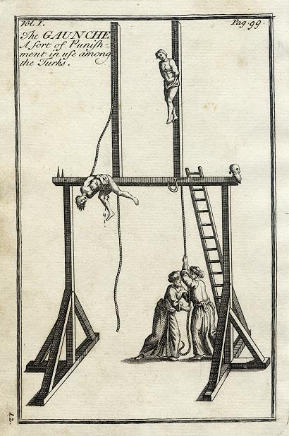 The Gaunche, Turkish capital punishment, 1761