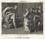 La Femme Adultere, after A.Veronese, 1814