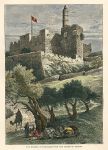 Citadel of Jerusalem from the Valley of Hinnom, 1875