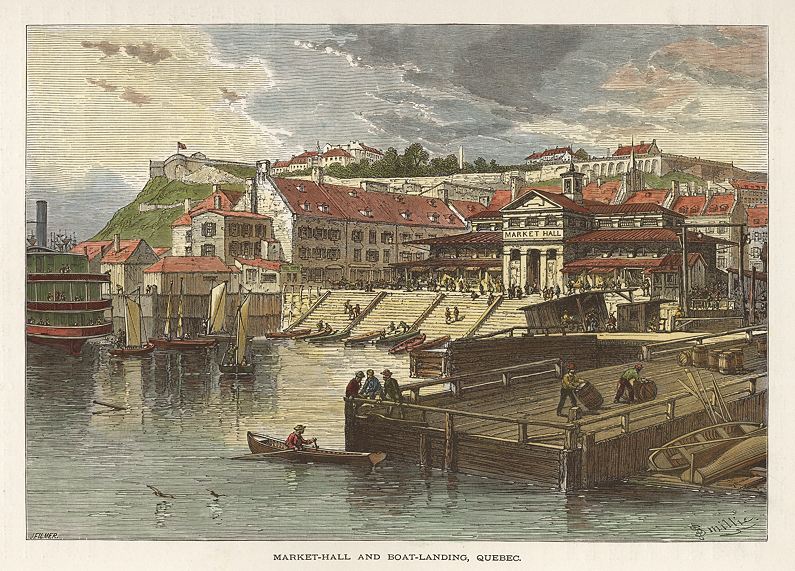 Canada, Quebec, Market Hall & Boat-Landing, 1875