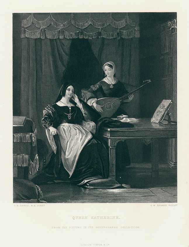 Queen Katherine (Shakespeare), after C.R.Leslie, 1873