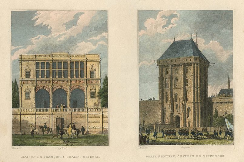 Paris, Maison de Francois I & Porte d'Entree, Chateau de Vincennes, 1840